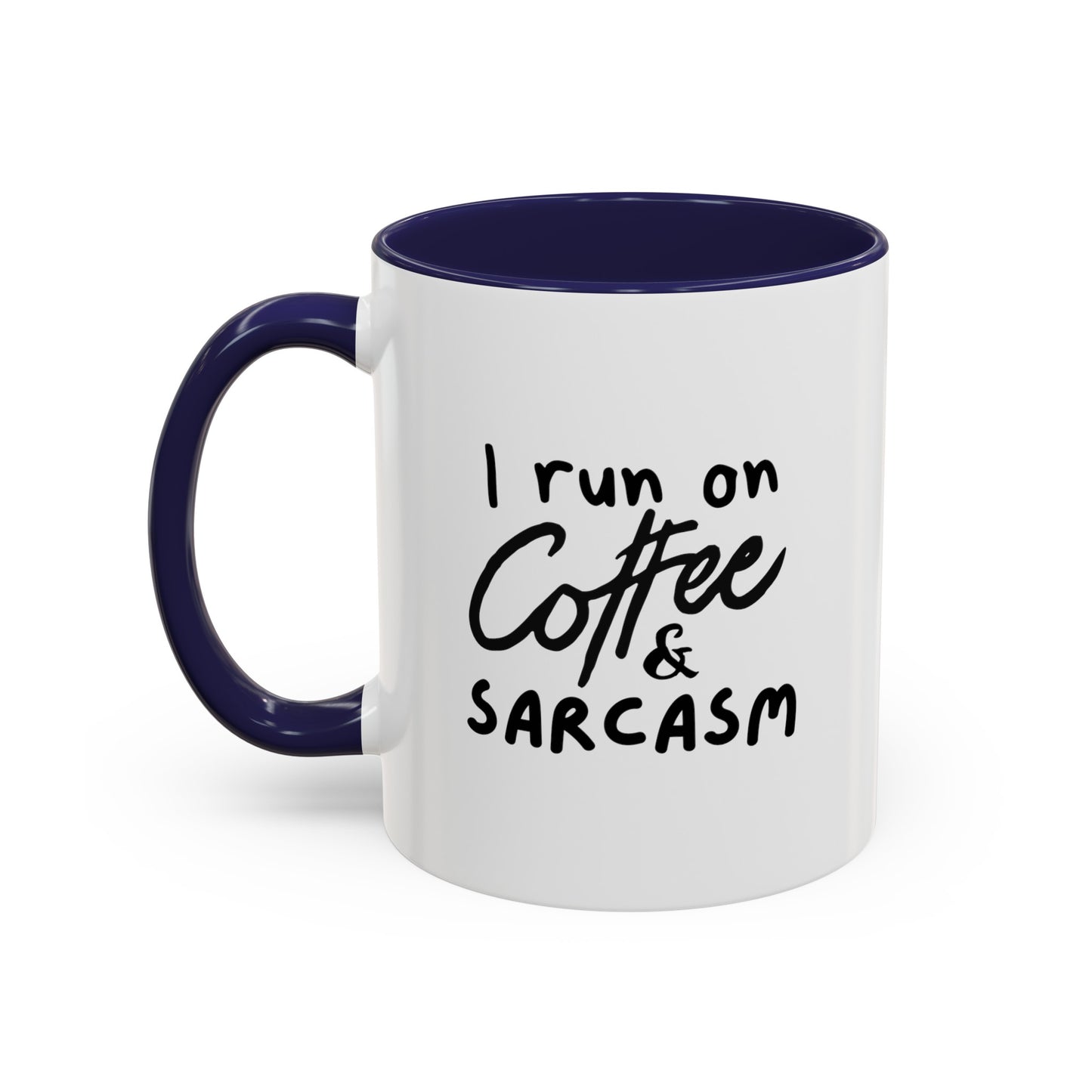 I Run on Coffee & Sarcasm Coffee Mug | Funny Coffee Gift Ideas