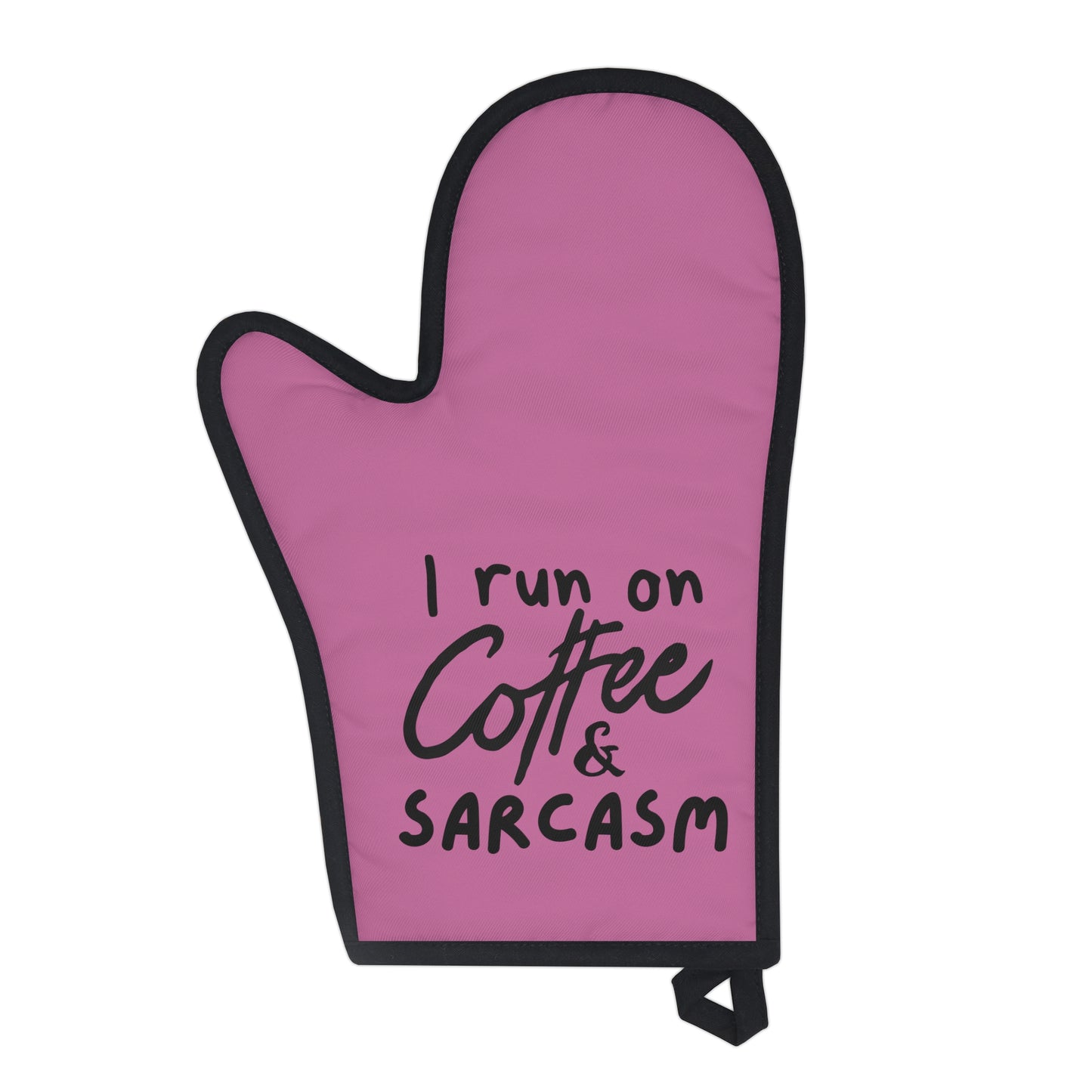 I Run on Coffee & Sarcasm Pink Oven Glove