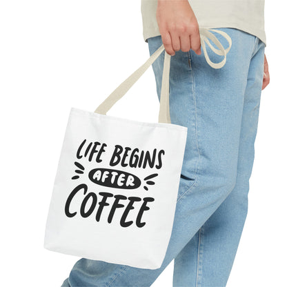 Life Begins After Coffee Tote Bag