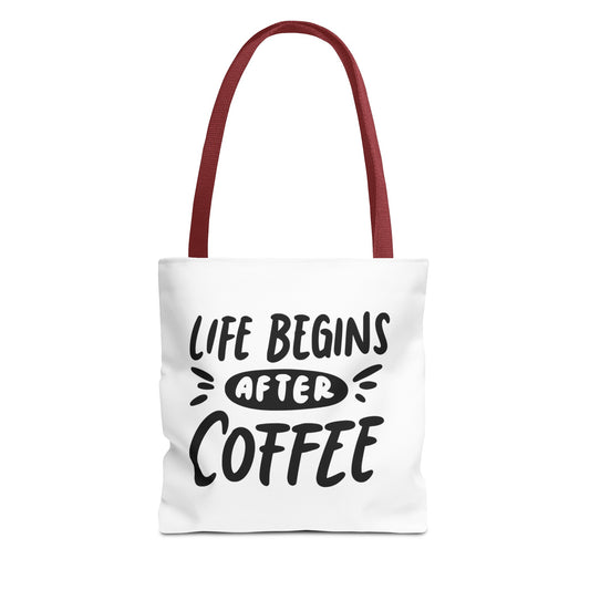 Life Begins After Coffee Tote Bag