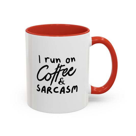 I Run on Coffee & Sarcasm Coffee Mug | Funny Coffee Gift Ideas