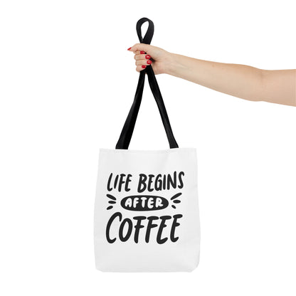 Life Begins After Coffee Tote Bag