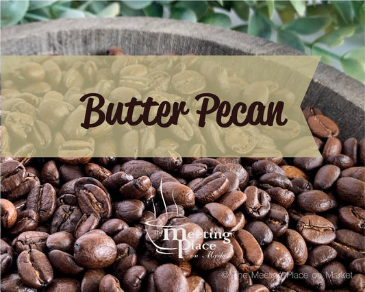 Butter Pecan Flavored Coffee Beans / Ground Coffee Gourmet Coffee - The Meeting Place on Market