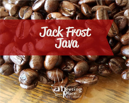 Jack Frost Java Coffee Beans or Ground Coffee {Seasonal} Gourmet Coffee - The Meeting Place on Market