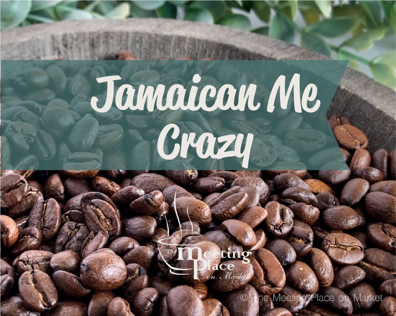 Jamaican Me Crazy Flavored Coffee Beans / Ground Coffee Gourmet Coffee - The Meeting Place on Market