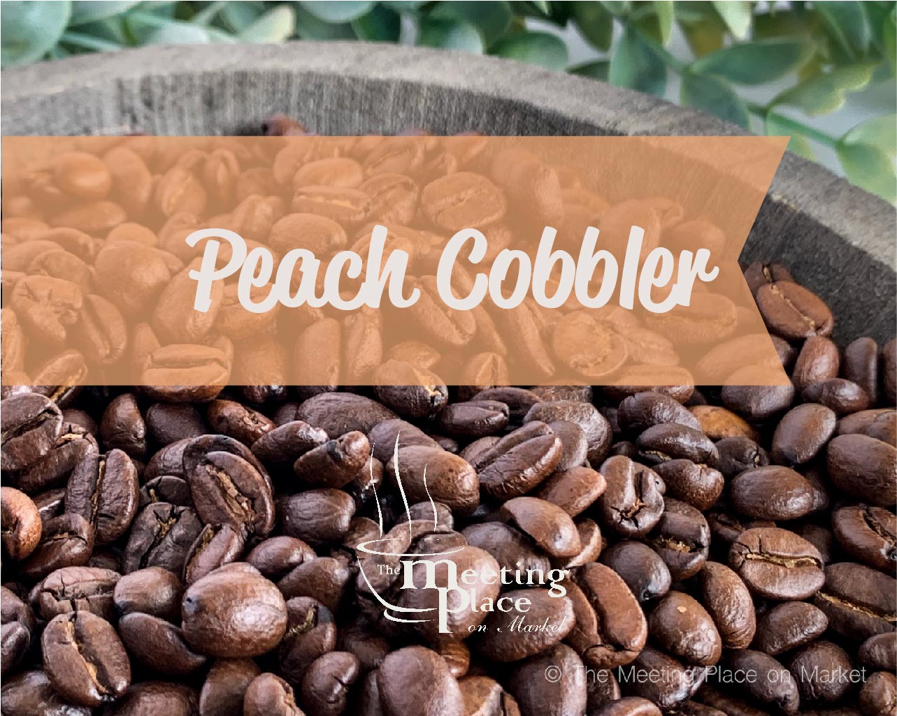 Peach Cobbler Flavored Coffee Beans / Ground Coffee Gourmet Coffee - The Meeting Place on Market