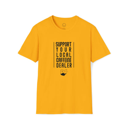Support Local Caffeine Dealer - Unisex Softstyle T-Shirt T-Shirt - The Meeting Place on Market