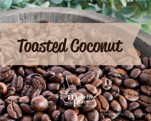 Toasted Coconut Flavored Coffee Beans / Ground Coffee Gourmet Coffee - The Meeting Place on Market