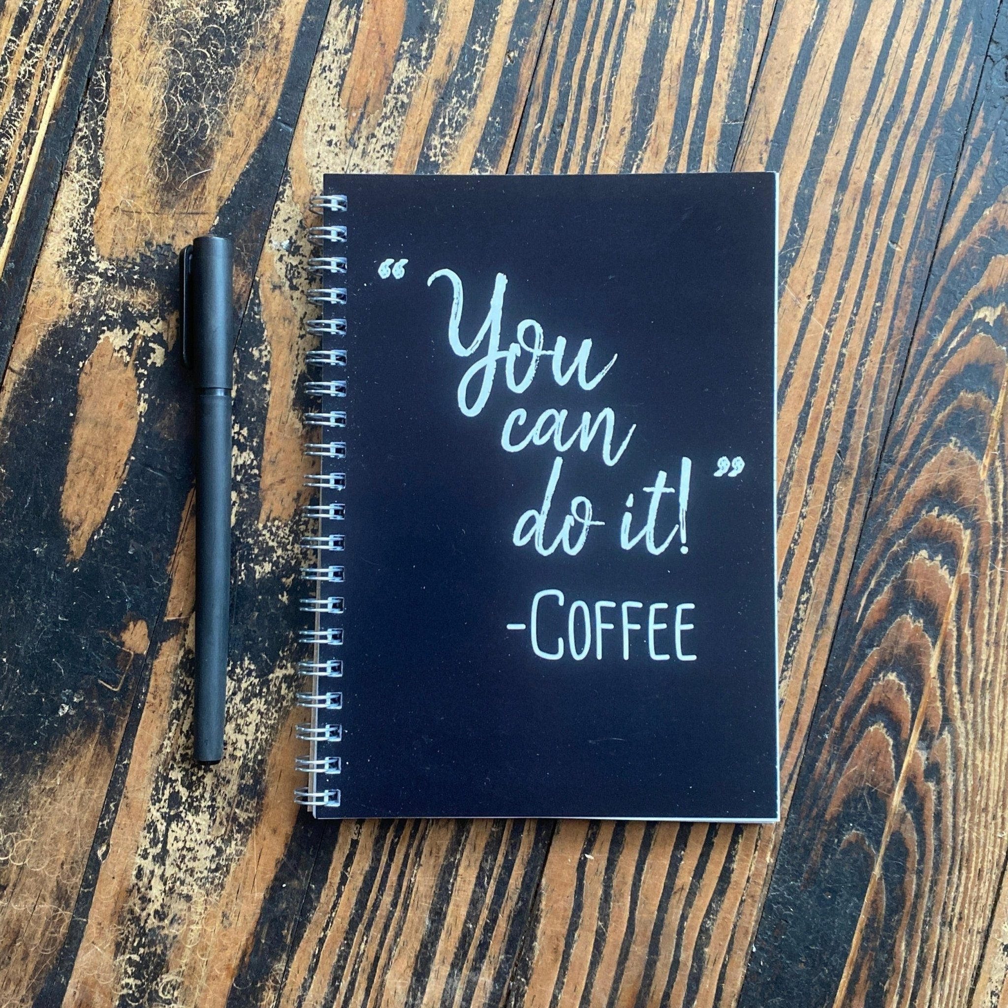 You Can Do It! - Coffee Notebook and Pen Set Notebooks & Notepads - The Meeting Place on Market